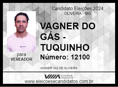 Candidato VAGNER DO GÁS - TUQUINHO  2024 - OLIVEIRA - Eleições