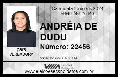 Candidato ANDRÉIA DE DUDU 2024 - ANGELÂNDIA - Eleições