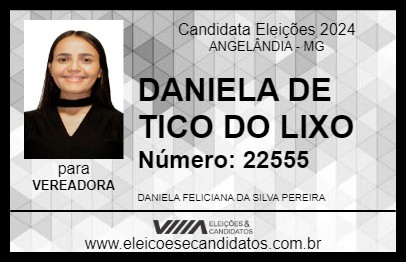 Candidato DANIELA DE TIÃO DO LIXO 2024 - ANGELÂNDIA - Eleições