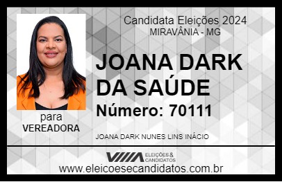 Candidato JOANA DARK DA SAÚDE 2024 - MIRAVÂNIA - Eleições