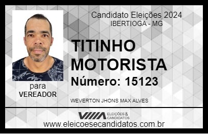 Candidato TITINHO MOTORISTA 2024 - IBERTIOGA - Eleições