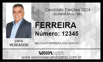 Candidato FERREIRA 2024 - GUIMARÂNIA - Eleições