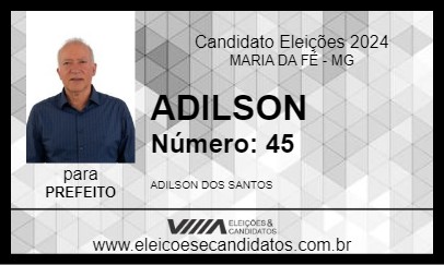 Candidato ADILSON 2024 - MARIA DA FÉ - Eleições