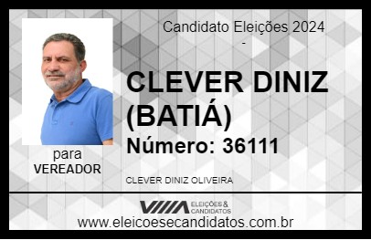 Candidato CLEVER DINIZ (BATIÁ) 2024 - LAVRAS - Eleições