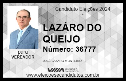 Candidato LAZÁRO DO QUEIJO 2024 - LAVRAS - Eleições