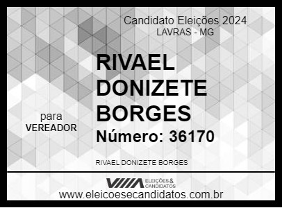 Candidato RIVAEL DONIZETE BORGES 2024 - LAVRAS - Eleições