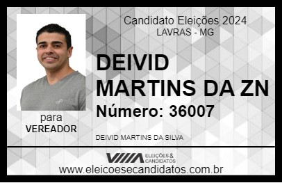 Candidato DEIVID MARTINS DA ZN 2024 - LAVRAS - Eleições