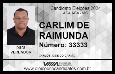 Candidato CARLIM DE RAIMUNDA 2024 - ACAIACA - Eleições