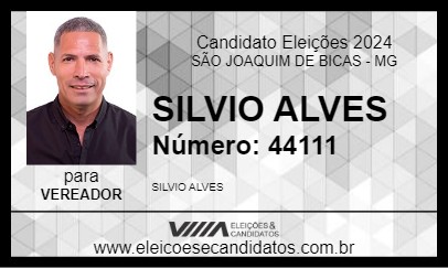 Candidato SILVIO ALVES 2024 - SÃO JOAQUIM DE BICAS - Eleições