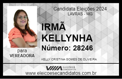 Candidato IRMÃ KELLYNHA 2024 - LAVRAS - Eleições