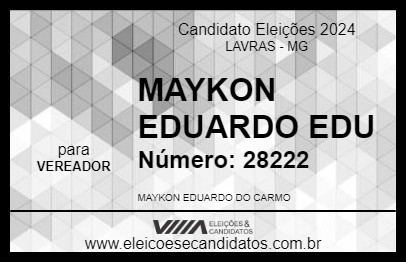 Candidato MAYKON EDUARDO EDU 2024 - LAVRAS - Eleições