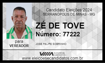 Candidato ZÉ DE TOVE 2024 - SERRANÓPOLIS DE MINAS - Eleições