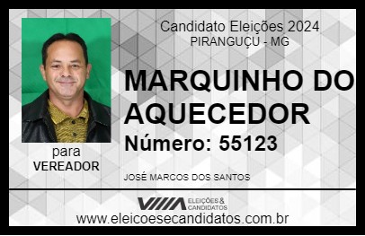 Candidato MARQUINHO DO AQUECEDOR 2024 - PIRANGUÇU - Eleições