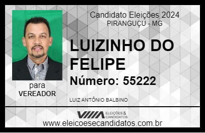 Candidato LUIZINHO DO FELIPE 2024 - PIRANGUÇU - Eleições