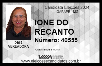 Candidato IONE DO RECANTO 2024 - IGARAPÉ - Eleições