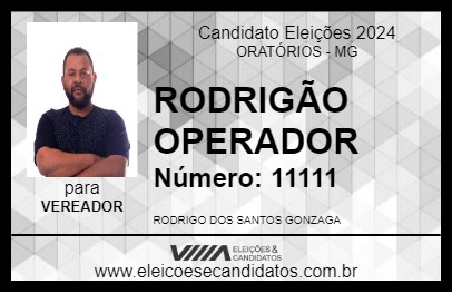 Candidato RODRIGÃO OPERADOR 2024 - ORATÓRIOS - Eleições