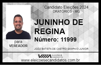 Candidato JUNINHO DE REGINA 2024 - ORATÓRIOS - Eleições