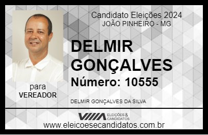 Candidato DELMIR GONÇALVES  2024 - JOÃO PINHEIRO - Eleições