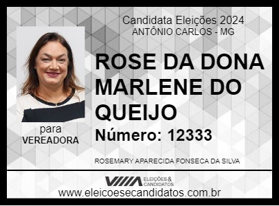 Candidato ROSE DA DONA MARLENE DO QUEIJO 2024 - ANTÔNIO CARLOS - Eleições