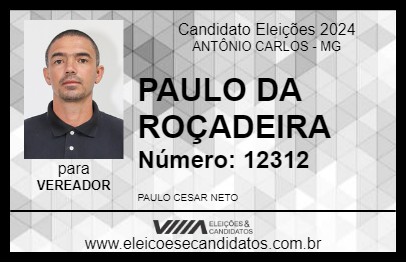 Candidato PAULO DA ROÇADEIRA 2024 - ANTÔNIO CARLOS - Eleições