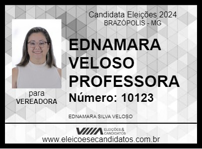 Candidato EDNAMARA VELOSO PROFESSORA 2024 - BRAZÓPOLIS - Eleições