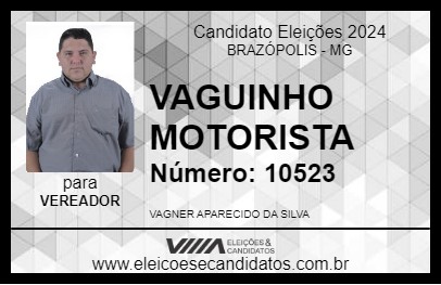 Candidato VAGUINHO MOTORISTA 2024 - BRAZÓPOLIS - Eleições