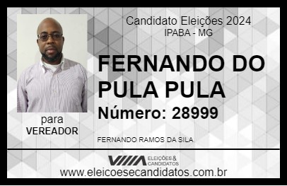 Candidato FERNANDO DO PULA PULA 2024 - IPABA - Eleições