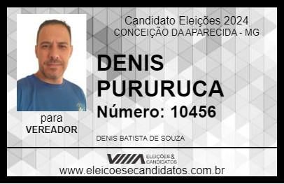 Candidato DENIS PURURUCA 2024 - CONCEIÇÃO DA APARECIDA - Eleições