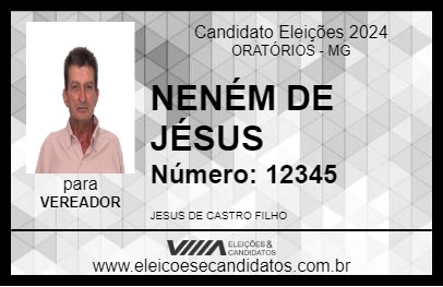 Candidato NENÉM DE JÉSUS 2024 - ORATÓRIOS - Eleições