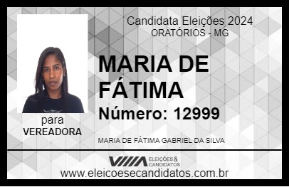 Candidato MARIA DE FÁTIMA 2024 - ORATÓRIOS - Eleições