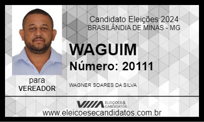 Candidato WAGUIM 2024 - BRASILÂNDIA DE MINAS - Eleições