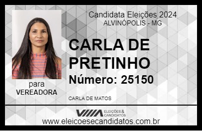 Candidato CARLA DE PRETINHO 2024 - ALVINÓPOLIS - Eleições