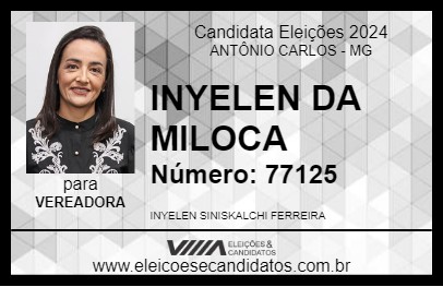 Candidato INYELEN DA MILOCA 2024 - ANTÔNIO CARLOS - Eleições