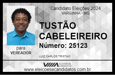 Candidato TUSTÃO CABELEIREIRO 2024 - VARGINHA - Eleições