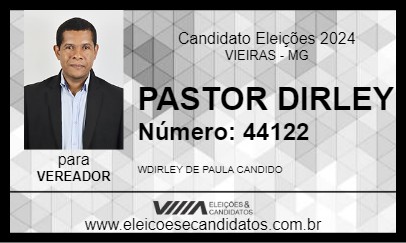 Candidato PASTOR DIRLEY 2024 - VIEIRAS - Eleições