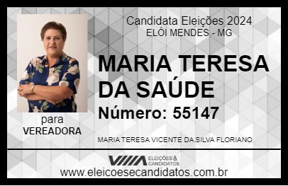 Candidato MARIA TERESA DA SAÚDE 2024 - ELÓI MENDES - Eleições