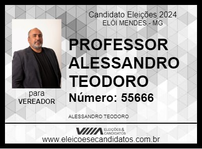 Candidato PROFESSOR ALESSANDRO TEODORO 2024 - ELÓI MENDES - Eleições