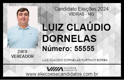 Candidato LUIZ CLAÚDIO DORNELAS 2024 - VIEIRAS - Eleições