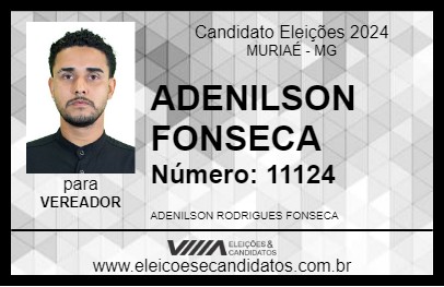 Candidato ADENILSON FONSECA 2024 - MURIAÉ - Eleições