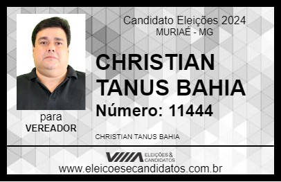 Candidato CHRISTIAN TANUS BAHIA 2024 - MURIAÉ - Eleições