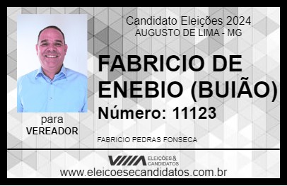 Candidato FABRICIO DE ENEBIO (BUIÃO) 2024 - AUGUSTO DE LIMA - Eleições