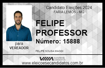 Candidato PROFESSOR FELIPE 2024 - FARIA LEMOS - Eleições