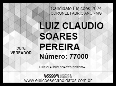 Candidato LUIZ CLAUDIO SOARES PEREIRA 2024 - CORONEL FABRICIANO - Eleições