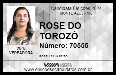 Candidato ROSE DO TOROZÓ 2024 - MONTE AZUL - Eleições