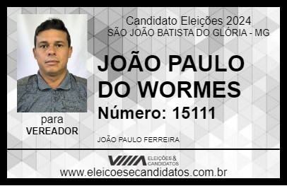 Candidato JOÃO PAULO DO WORMES 2024 - SÃO JOÃO BATISTA DO GLÓRIA - Eleições