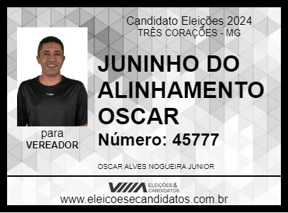 Candidato JUNINHO DO ALINHAMENTO OSCAR 2024 - TRÊS CORAÇÕES - Eleições