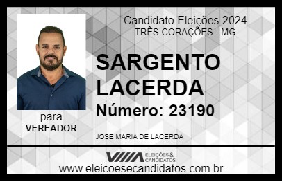 Candidato SARGENTO LACERDA 2024 - TRÊS CORAÇÕES - Eleições