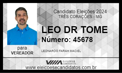 Candidato LEO DR TOME 2024 - TRÊS CORAÇÕES - Eleições