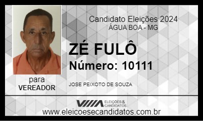 Candidato ZÉ FULÔ 2024 - ÁGUA BOA - Eleições