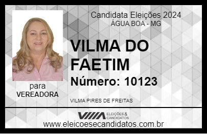 Candidato VILMA DO FAETIM 2024 - ÁGUA BOA - Eleições